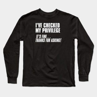 White Privilege Long Sleeve T-Shirt